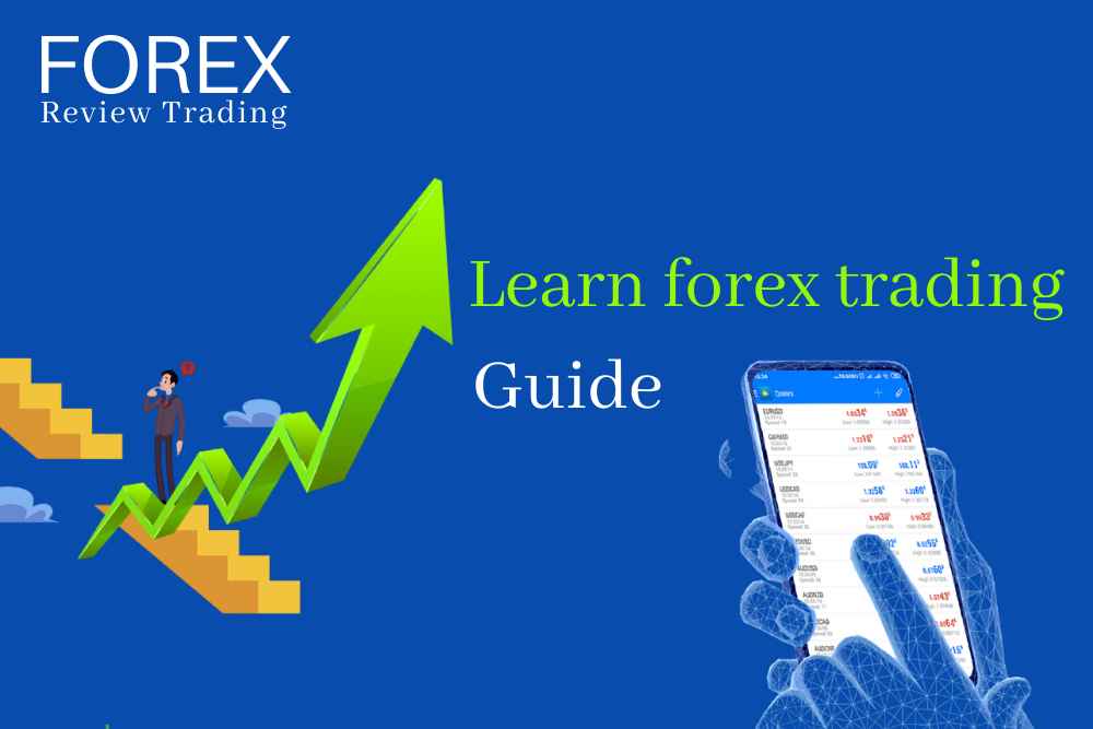 A step by step guide to learn forex trading