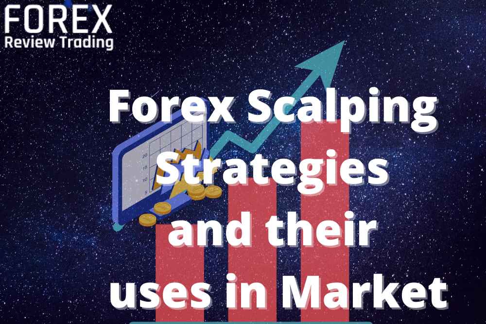 Forex Scalping Strategies and Their uses in Market