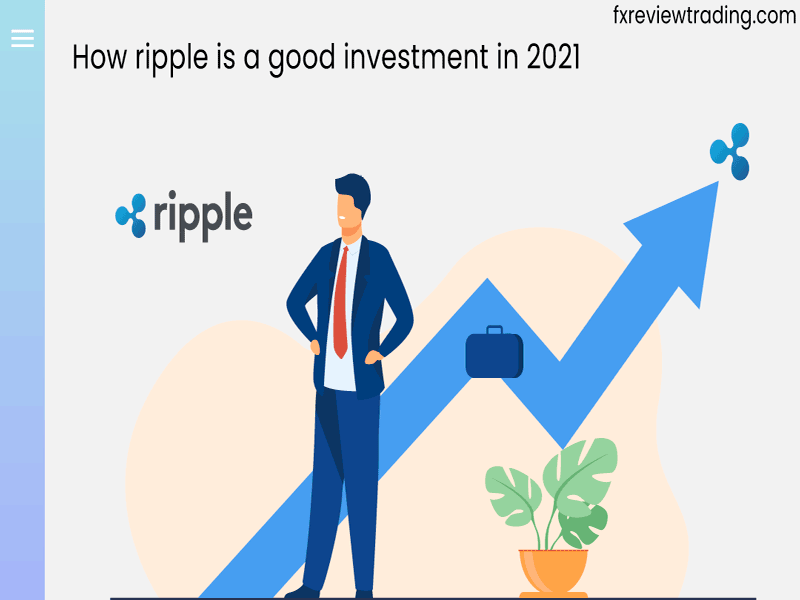 How Ripple is a good investment in 2021