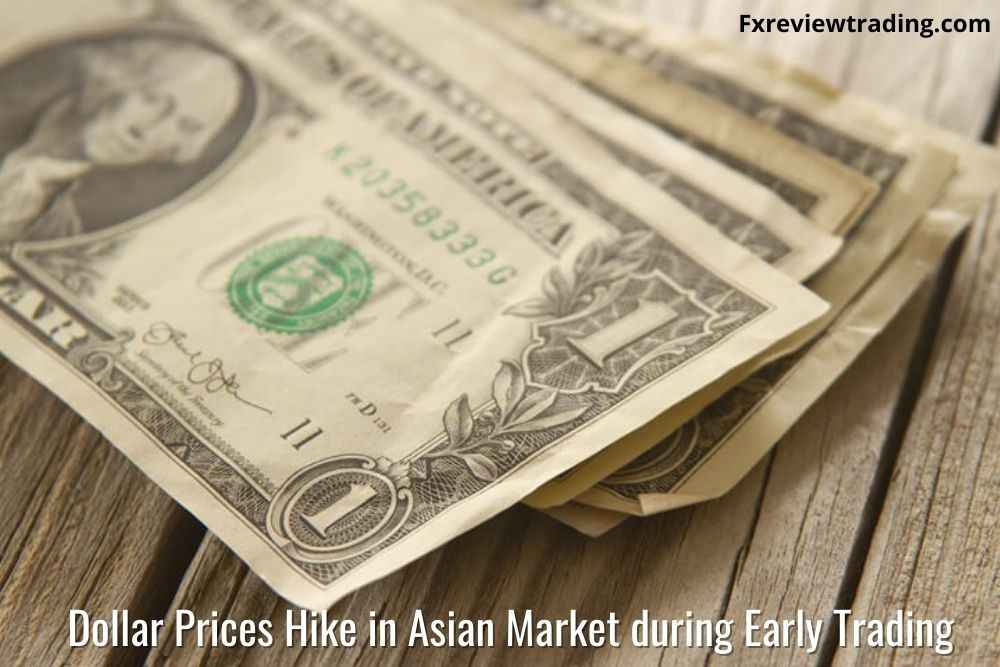 Dollar-prices-hike-in-Asian-market-during-early-trading