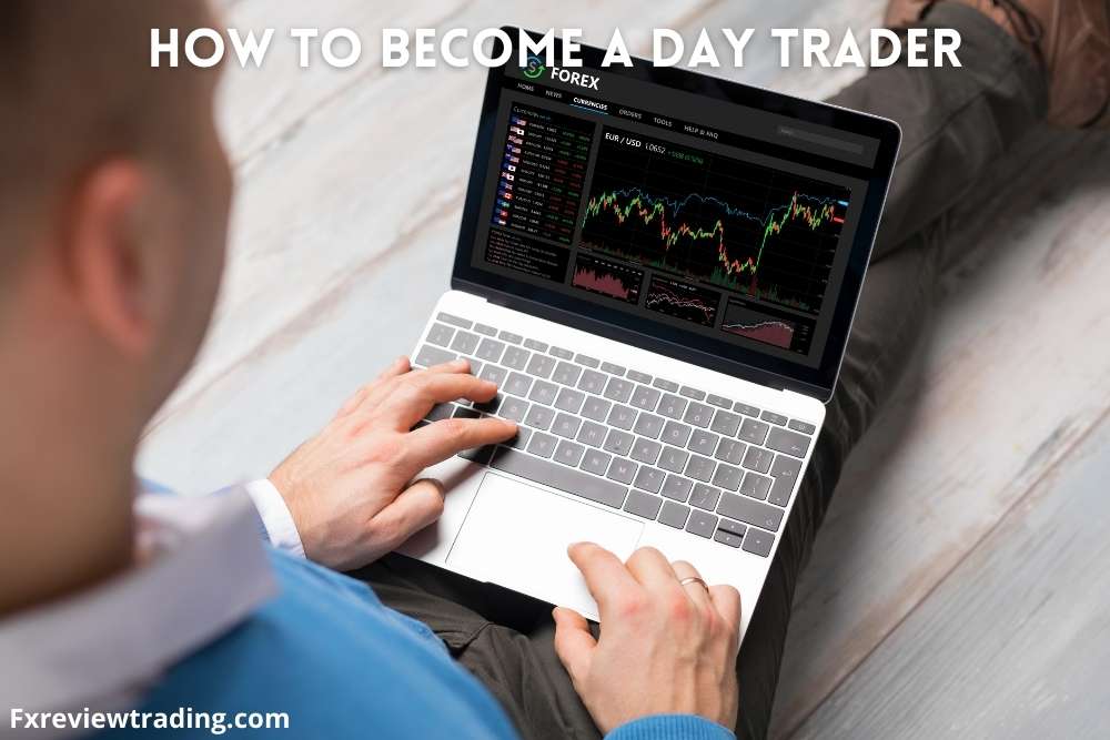 How To Become A Day Trader