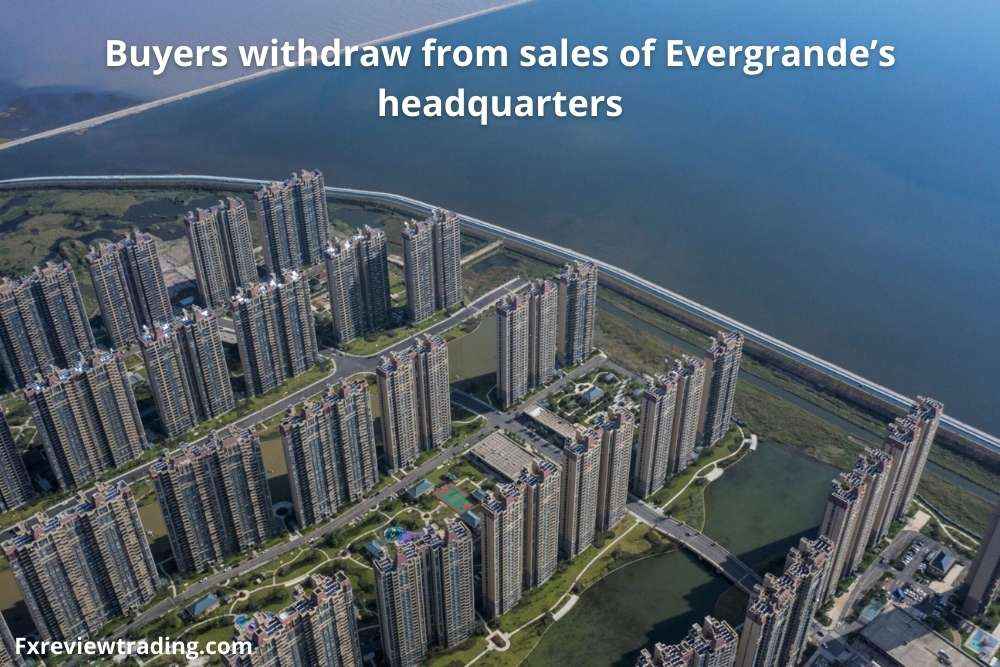 Buyers withdraw from sales of Evergrande’s headquarters