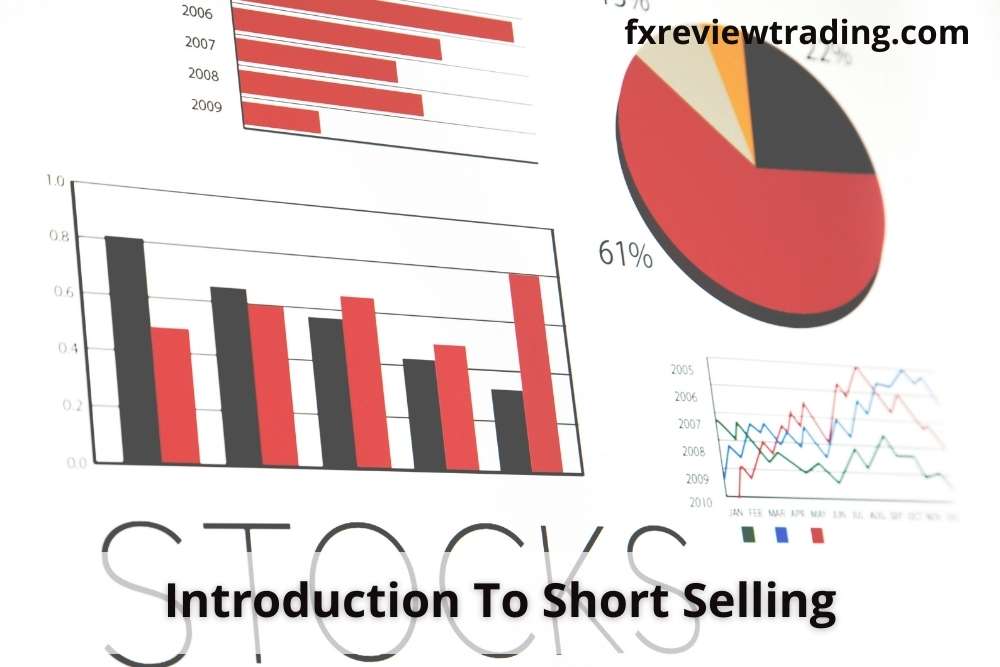 Introduction To Short Selling: Best Trading Guide 2021