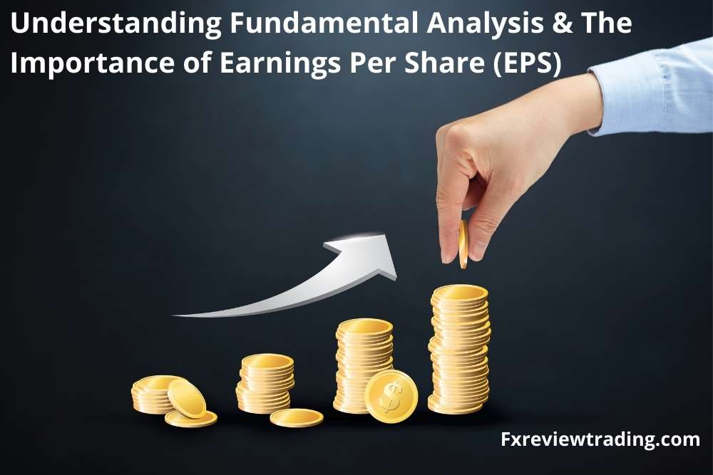 Understanding Fundamental Analysis & The Importance of Earnings Per Share (EPS)