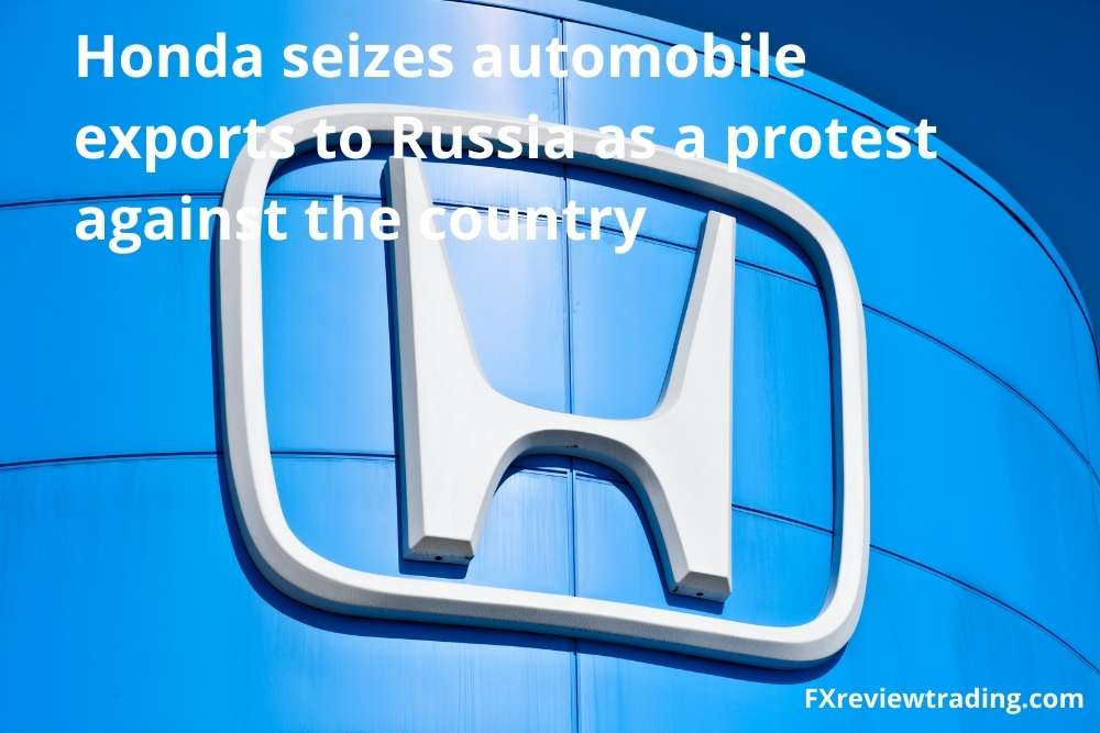 Honda seizes automobile exports to Russia as a protest against the country
