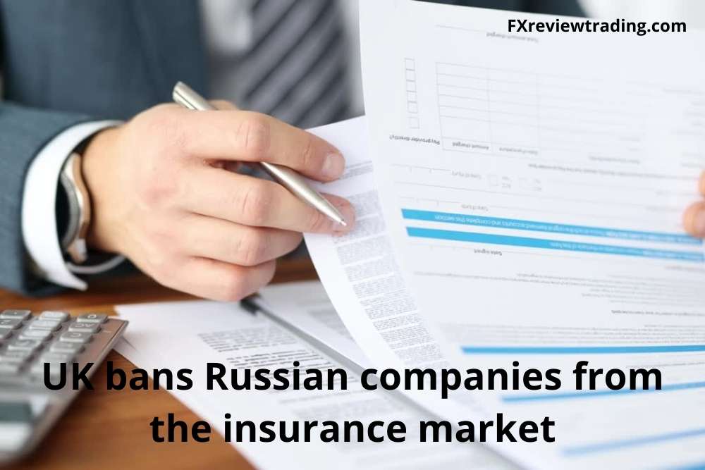 UK bans Russian companies from the insurance market