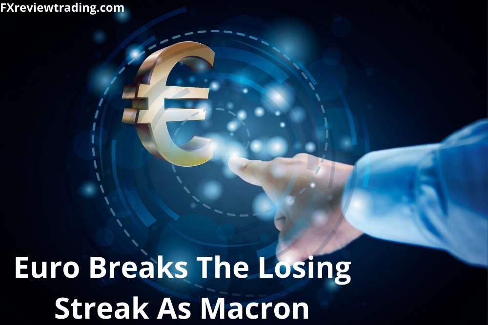Euro Breaks The Losing Streak As Macron Won In First Round Of Voting