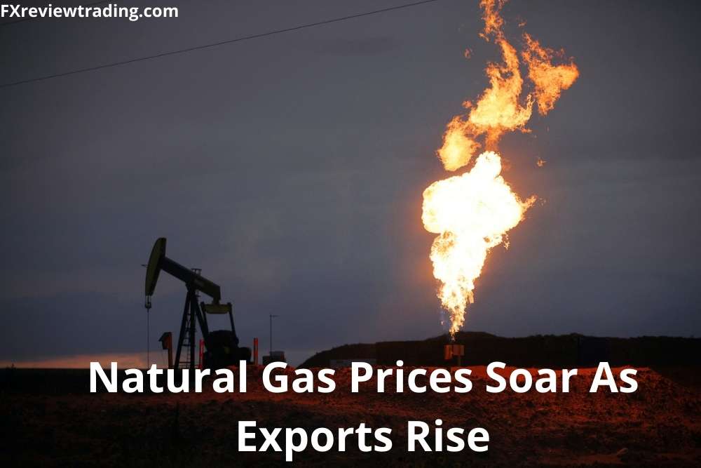 Natural Gas Prices Soar As Exports Rise
