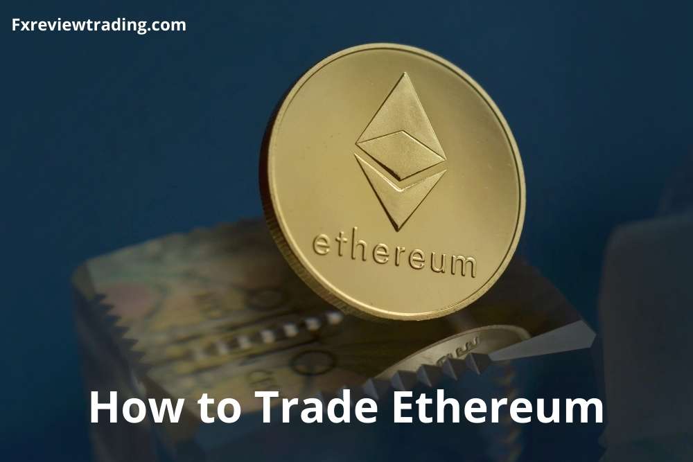 How to Trade Ethereum