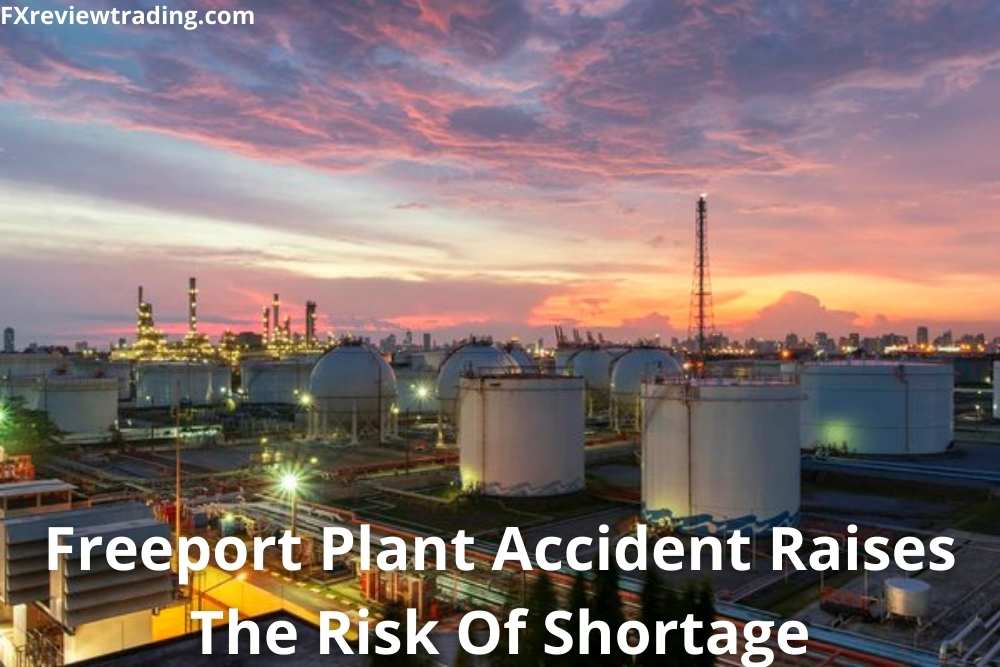 Freeport Plant Accident Raises The Risk Of Shortage In Global Supplies