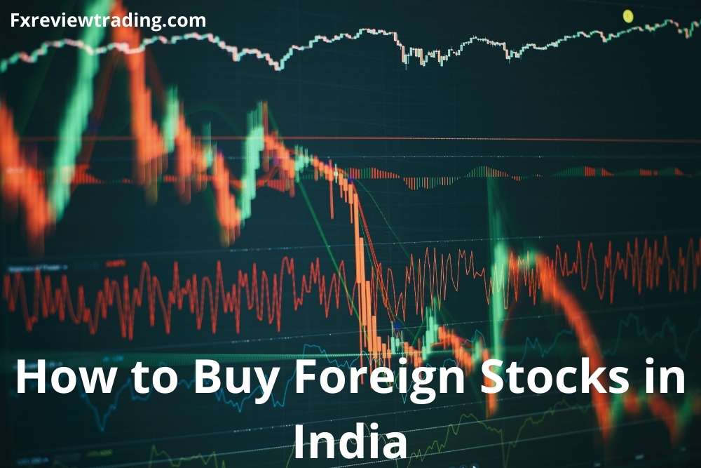 How to Buy Foreign Stocks in India